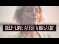 Meditation for Self-Love After a Breakup (Powerful Affirmations)