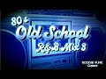 Old School 80's R&B Mix 3