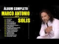 MARCO ANTONIO SOLIS SUS MEJORES CANCIONES ROMANTICAS 70s, 80s, 90s