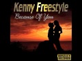 KennyFreestyle - Because Of You