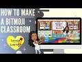 How to Make a Bitmoji Classroom