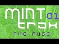 Wadcutter presents -  mt01 “The Fuse”