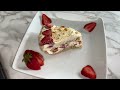 No Bake Easy Strawberry Shortcake! ~Tasty & Quick Recipes