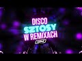 💗 DISCO SZTOSY W REMIXACH | DJ NATIVE | POWER PLAY | PLAYBOYS | SKOLIM | DISCO POLO W REMIXACH