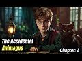 The Accidental Animagus - Chapter 2 | Harry Potter Fanfiction
