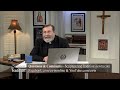 SCRIPTURE AND TRADITION WITH FR. MITCH PACWA - 2024-04-30 - WHEAT AND TARES PT. 51