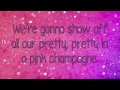 PINK CHAMPAGNE LYRICS - Ariana Grande