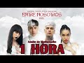 Tiago PZK - Entre Nosotros Remix [1 HORA] ft Lit Killah, Maria Becerra, Nicki Nicole