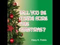 Will You Be Coming Home This Christmas?