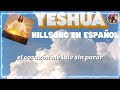 YESHUA  | Hillsong Español 【Lyrics】♫@HillsongenEspañol-vip