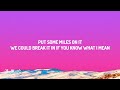 Kane Brown - Miles On It (Lyrics) ft. Marshmello