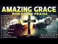 Amazing Grace. Best 200 Worship Song of Gratitude and Praise for God's Blessings2024#