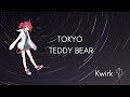 【Kasane Teto】Tokyo Teddy Bear 【UTAUカバー】- Kwirk