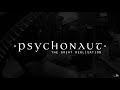 Psychonaut - The Great Realisation (Studio Playthrough)