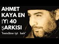 Ahmet Kaya En İyi 40 Şarkısı