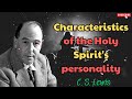 C. S. Lewis 2024 - Characteristics of the Holy Spirit's personality