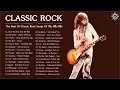 Classic Rock Collection | The Best Of Classic Rock Songs Of 70s 80s 90s