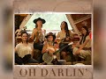 Starling Arrow - Oh Darlin (Audio) - ft. Leah Song, Chloe Smith, Tina Malia, Ayla Nereo, Marya Stark