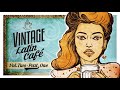 Vintage Latin Café - The Trilogy - 3 Full Albums