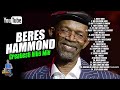 BERES HAMMOND Greatest Hits Mix by Dj Raevas #BERESHAMMOND #LOVERSROCK #REGGAE
