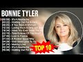B.o.n.n.i.e T.y.l.e.r Greatest Hits ~ Top 100 Artists To Listen in 2023