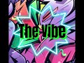 The Vibe- By: JBOY_VIBES