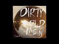 Dirty Old Men  - こころがわり Lonely
