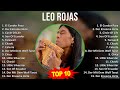 L e o R o j a s MIX Grandes Exitos, Best Songs ~ Top Mexican Traditions, Latin, Panflute Easy Li...