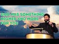 God has Something Higher and More for You | Jonathan Cahn Sermon