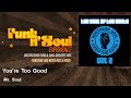 Mr. Soul - You're Too Good