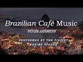 Brazilian Café Music 7 Romantic Relaxing Bossa Nova Piano Jazz Study Work Instrumental