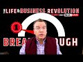 Breakthrough 1 at The Life & Business REVolution™