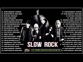 Greatest Hits Slow Rock Ballads 70s, 80s, 90s//Scorpions, Aerosmith, Bon Jovi, U2, Ledzeppelin