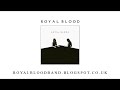 Royal Blood - Cheap Affection