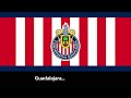 Himno del Club Deportivo Guadalajara (Letra) - Hino do Chivas Guadalajara (letra)