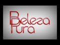 Beleza Pura- Tema de Abertura Completo