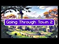 Going Through Town 2 Preview