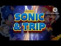 Sonic & Trip: Trailer Date Reveal