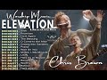 ELEVATION WORSHIP 🙏 Top Hits Elevation Worship Music 2024 Playlist 🙏 Maverick City Music Songs