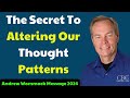 Andrew Wommack Message 2024 - The Secret To Altering Our Thought Patterns