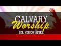 Sis. Vision Adike - Calvary Worship