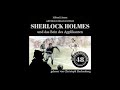 Die neuen Abenteuer 48: Sherlock Holmes und das Bein des Applikanten (Komplettes Hörbuch)