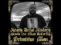 Heavy Metal History - #136 Ethan McCarthy (Primitive Man)