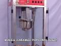 Popcorn Machine Makes Caramel  Popcorn also!