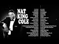 Nat King Cole Greatest Hits Full Album 2024 | The Very Best Of Nat King Cole Songs Ever