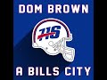 A Bills City - Dom Brown (2021-2022 Buffalo Bills Anthem)