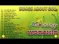 ✝️Best Morning Worship Songs For Prayers 2023 ✝️ - 2 Hours Nonstop Praise And Worship Songs All Time