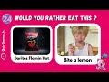 Would You Rather..! Savory Vs Sweet Edition  #wouldyourather #junkfood
