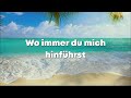 Meer / Und deinen Namen ruf ich an / Lyrics