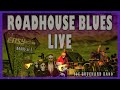Roadhouse Blues (Doors Cover…& nod to Willie Dixon’s Spoonful) The Joe Bouchard Band in concert
